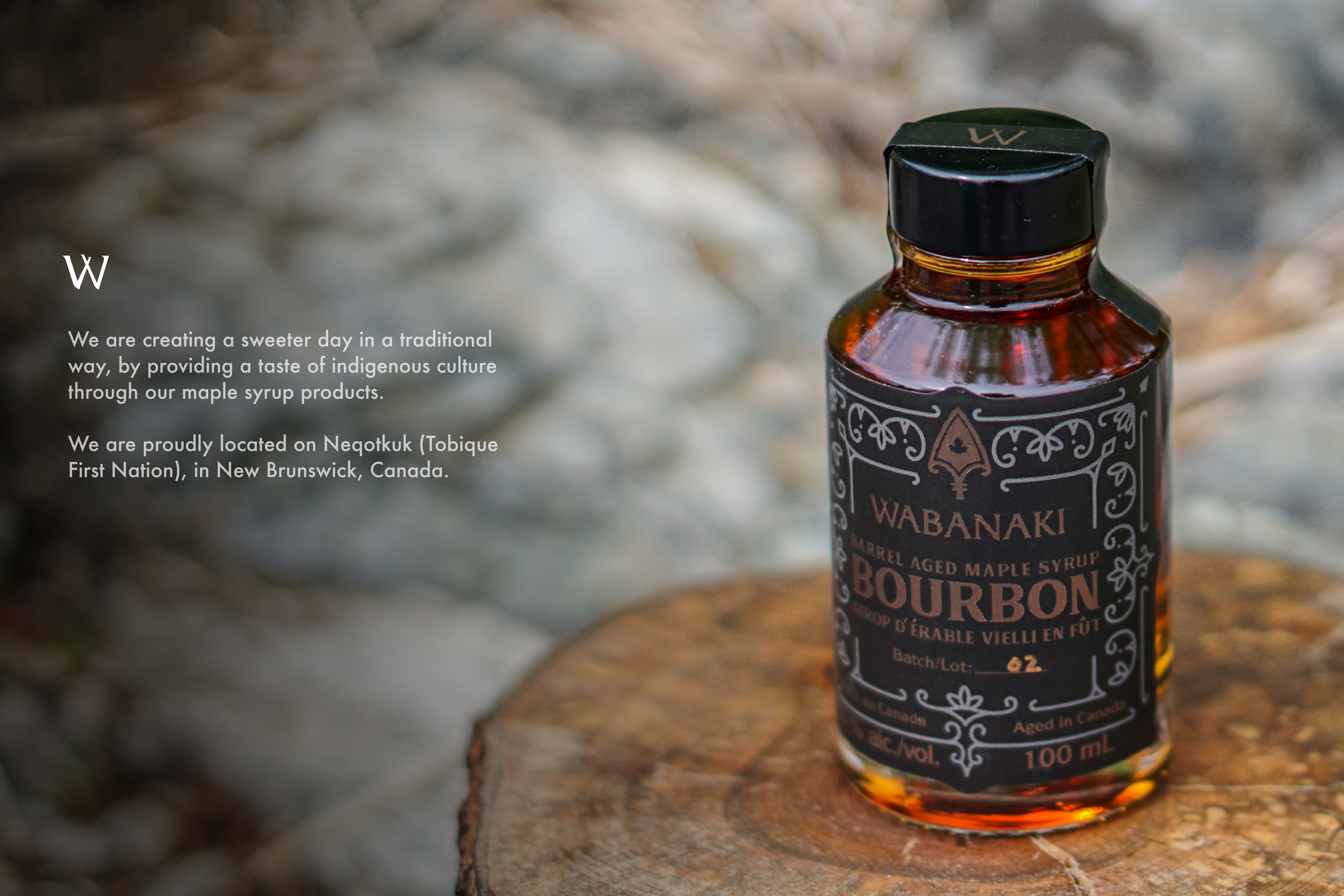 Wabanaki Maple Barrel Aged Bourbon Maple Syrup pictured on the right along with text describing where we are from.